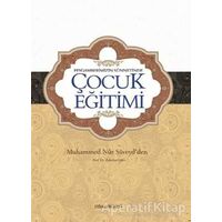 Peygamberimizin Sünnetinde Çocuk Eğitimi - Muhammed Nur Süveyd - Uysal Yayınevi
