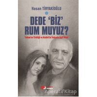 Dede Biz Rum muyuz? - Hasan Tiryakioğlu - Berikan Yayınevi