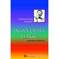 İnsan Olma Hakkı - Edward Hoffman - Kuraldışı Yayınevi