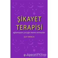 Şikayet Terapisi - Guy Winch - Kuraldışı Yayınevi