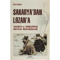 Sakarya’dan Lozan’a - Veli Yılmaz - Kastaş Yayınları