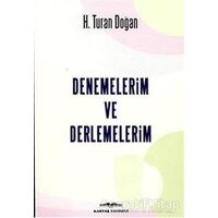 Denemelerim ve Derlemelerim - H. Turan Doğan - Kastaş Yayınları