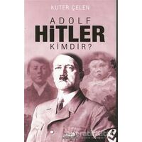 Adolf Hitler Kimdir? - Kuter Çelen - Kastaş Yayınları