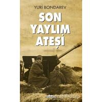 Son Yaylım Ateşi - Yuri Bondarev - Kastaş Yayınları