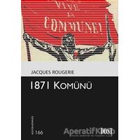 1871 Komünü - Jacques Rougerie - Dost Kitabevi Yayınları