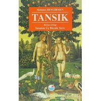 Tansık 1: İnsanın Üç Büyük Sırrı - Mehmet Hengirmen - Engin Yayınevi