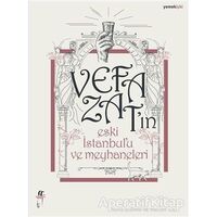 Vefa Zatın Eski İstanbulu ve Meyhaneleri - Vefa Zat - Oğlak Yayıncılık