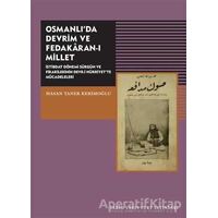 Osmanlıda Devrim ve Fedakaran-ı Millet - Hasan Taner Kerimoğlu - Tarih Vakfı Yurt Yayınları