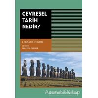 Çevresel Tarih Nedir? - J. Donald Hughes - Tarih Vakfı Yurt Yayınları