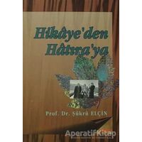 Hikaye’den Hatıra’ya - Şükrü Elçin - Akçağ Yayınları