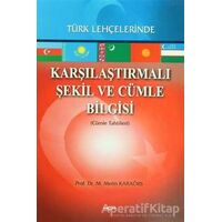 Karşılaştırmalı Şekil ve Cümle Bilgisi Türk Lehçelerinde - Metin Karaörs - Akçağ Yayınları