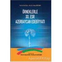 Örneklerle 20. Esr Azerbaycan Edebiyatı - Mir Celal - Akçağ Yayınları