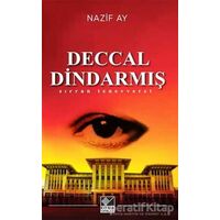 Deccal Dindarmış - Nazif Ay - Kaynak Yayınları