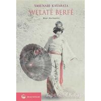 Welate Berfe - Yasunari Kavabata - Belge Yayınları