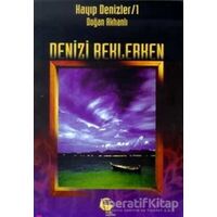 Deniz’i Beklerken Kayıp Denizler 1 - Doğan Akhanlı - Belge Yayınları