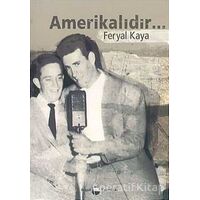 Amerikalıdır... - Feryal Kaya - Belge Yayınları