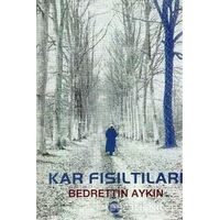 Kar Fısıltıları - Bedrettin Aykın - Belge Yayınları