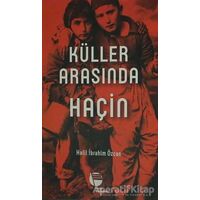 Küller Arasında Haçin - Halil İbrahim Özcan - Belge Yayınları