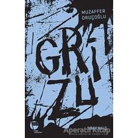 Grizu 3 - Harlanış - Muzaffer Oruçoğlu - Belge Yayınları