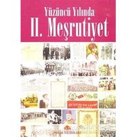 Yüzüncü Yılında 2. Meşrutiyet - Kolektif - Pınar Yayınları