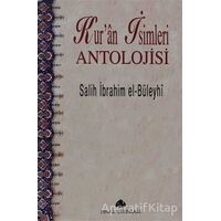 Kur’an İsimleri Antolojisi - Salih İbrahim el-Büleyhi - Pınar Yayınları