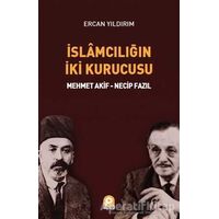İslamcılığın İki Kurucusu - Ercan Yıldırım - Pınar Yayınları