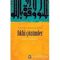 Güncel Meselelere Fıkhi Çözümler - Ahmet Özdemir - Pınar Yayınları