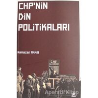 Chpnin Din Politikaları - Ramazan Akkır - Pınar Yayınları