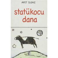 Statükocu Dana - Afet Ilgaz - İz Yayıncılık