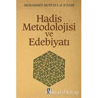 Hadis Metodolojisi ve Edebiyatı - Muhammed Mustafa el-Azami - İz Yayıncılık