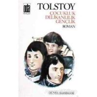 Çocukluk Delikanlılık Gençlik - Lev Nikolayeviç Tolstoy - Oda Yayınları