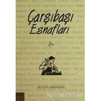 Çarşıbaşı Esnafları - Nevzat Kırkpınar - Yaba Yayınları