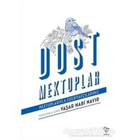 Dost Mektuplar - Yaşar Nabi Nayır - Varlık Yayınları