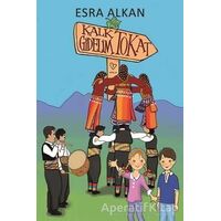 Kalk Gidelim Tokat - Esra Alkan - Varlık Yayınları