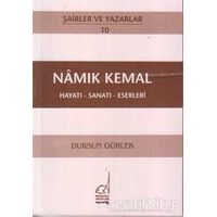 Namık Kemal Hayatı - Sanatı - Eserleri - Dursun Gürlek - Boğaziçi Yayınları