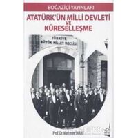 Atatürkün Milli Devleti ve Küreselleşme - Mehmet Saray - Boğaziçi Yayınları