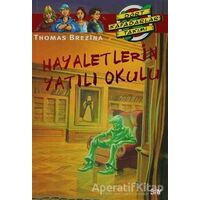 Hayaletlerin Yatılı Okulu - Thomas Brezina - Say Çocuk