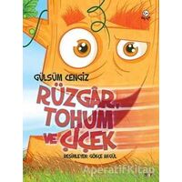 Rüzgar, Tohum ve Çiçek - Gülsüm Cengiz - Say Çocuk