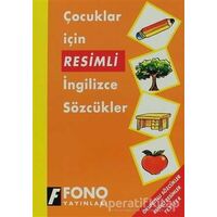 Çocuklar İçin Resimli İngilizce Sözcükler - Kolektif - Fono Yayınları