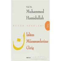 İslam Müesseselerine Giriş - Muhammed Hamidullah - Beyan Yayınları