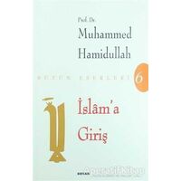 İslam’a Giriş - Muhammed Hamidullah - Beyan Yayınları