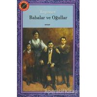 Babalar ve Oğullar - Ivan Sergeyevich Turgenev - Beyan Yayınları