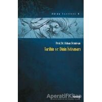 Tarihin ve Dinin İstismarı - Adnan Demircan - Beyan Yayınları