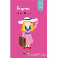 Pollyanna - Eleanor H. Porter - Beyan Yayınları
