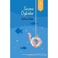 Seçme Öyküler - Anton Pavloviç Çehov - Beyan Yayınları