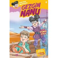 Gezgin Nanu - Nanunun Maceraları 4 - Osman Koca - Beyan Yayınları