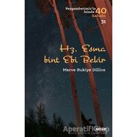 Hz. Esma Bint Ebi Bekir - Peygamberimizin İzinde 40 Sahabi/31