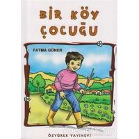 Bir Köy Çocuğu - Kolektif - Özyürek Yayınları