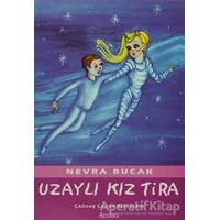 Uzaylı Kız Tira - Nevra Bucak - Özyürek Yayınları