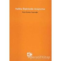 Halkla İlişkilerde Araştırma - Pınar Eraslan Yayınoğlu - Birsen Yayınevi